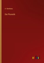 Die Phonetik