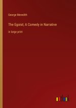 The Egoist; A Comedy in Narrative
