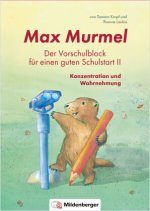 Max Murmel: Der Vorschulblock für einen guten Schulstart II