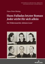 Hans Falladas letzter Roman Jeder stirbt fur sich allein; Der Widerstand der