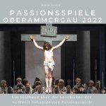 Passionsspiele Oberammergau 2022
