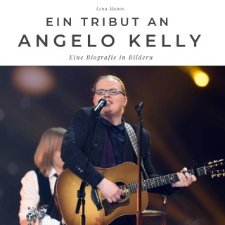 Ein Tribut an  Angelo Kelly