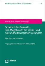 Schatten der Zukunft - wie Megatrends die Sozial- und Gesundheitswirtschaft verändern