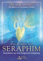 Das Orakel der Seraphim - Botschaften aus dem Tempel der Schöpfung