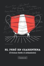 El Perú en cuarentena: Crónicas desde el aislamiento