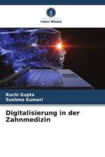 Digitalisierung in der Zahnmedizin