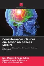 Consideraç?es clínicas em Les?o na Cabeça Ligeira
