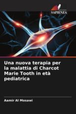 Una nuova terapia per la malattia di Charcot Marie Tooth in et? pediatrica