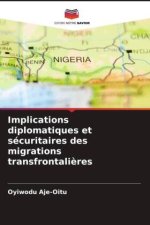 Implications diplomatiques et sécuritaires des migrations transfrontali?res