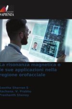 La risonanza magnetica e le sue applicazioni nella regione orofacciale