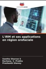 L'IRM et ses applications en région orofaciale