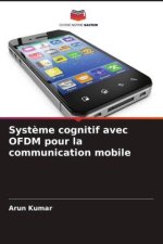 Syst?me cognitif avec OFDM pour la communication mobile