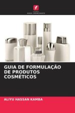 GUIA DE FORMULAÇ?O DE PRODUTOS COSMÉTICOS