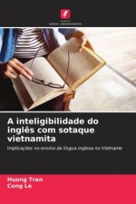 A inteligibilidade do ingl?s com sotaque vietnamita