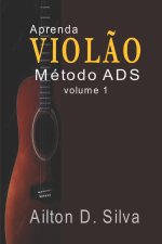 Aprenda viol?o: Método ADS volume 1