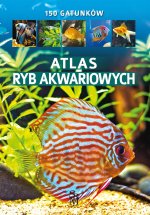 Atlas ryb akwariowych. Wydanie 2022