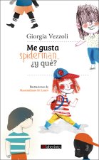 Me gusta Spiderman... ?y qué?