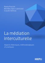 médiation interculturelle. Aspects théoriques, méthodologiques et pratiques