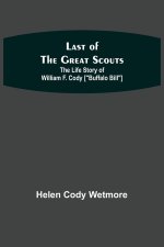 Last of the Great Scouts