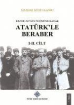 Erzurumdan Ölümüne Kadar Atatürkle Beraber 1. ve 2.Cilt Takim