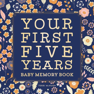 Baby Memory Book: Your First Five Years