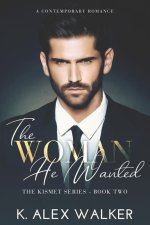 The Woman He Wanted: An Interracial Contemporary Romance