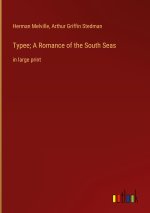 Typee; A Romance of the South Seas