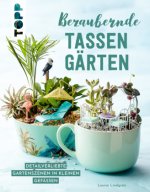 Bezaubernde Tassengärten