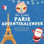 Der grosse Paris-Adventskalender