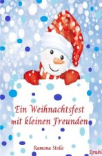 Ein Weihnachtsfest mit kleinen Freunden