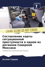 Sostawlenie karty situacionnoj prestupnosti w odnom iz regionow Sewernoj Mexiki