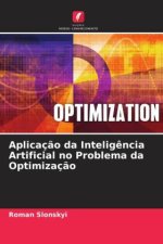 Aplicaç?o da Intelig?ncia Artificial no Problema da Optimizaç?o