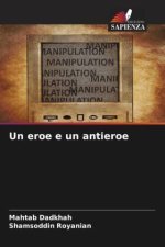 Un eroe e un antieroe