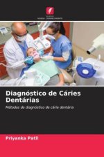 Diagnóstico de Cáries Dentárias