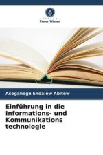 Einführung in die Informations- und Kommunikations technologie