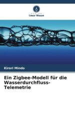 Ein Zigbee-Modell für die Wasserdurchfluss-Telemetrie