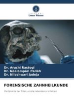 FORENSISCHE ZAHNHEILKUNDE