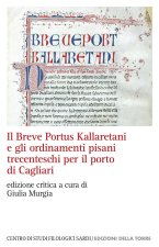 Breve Portus Kallaretani e gli ordinamenti pisani trecenteschi per il porto di Cagliari
