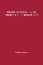 Statistical Methods for Speech Recognition