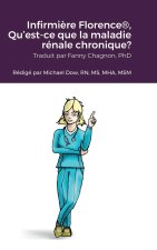 Infirmi?re Florence®, Qu'est-ce que la maladie rénale chronique?