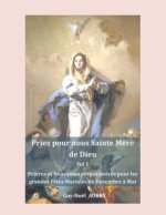 Priez pour nous sainte M?re de Dieu - Vol 1