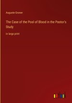 The Case of the Pool of Blood in the Pastor's Study