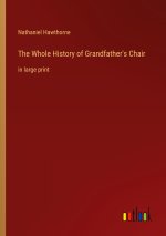 The Whole History of Grandfather's Chair