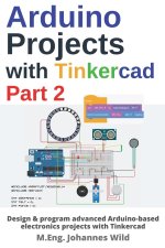 Arduino Projects with Tinkercad | Part 2