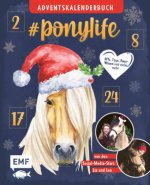 # ponylife - Mein Adventskalenderbuch - Von Lia und Lea
