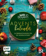 Wir in Bayern - Mein Adventskalenderbuch
