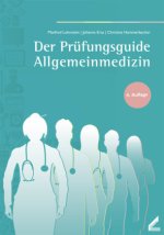 Der Prüfungsguide Allgemeinmedizin