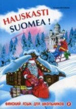 Hauskasti suomea. Osa 2. Финский - это здорово! Финский язык для школьников. Книга 2