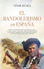 El bandolerismo en Espa?a