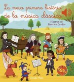 La meva primera hist?ria de la música cl?ssica